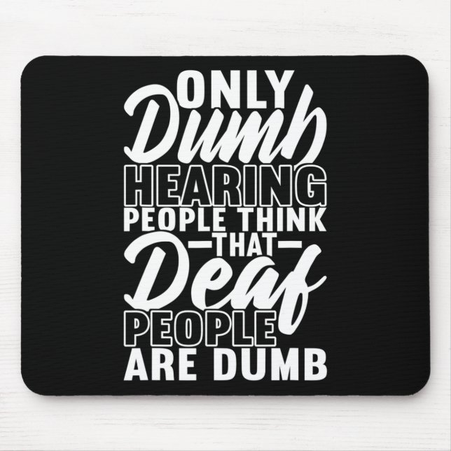 American Sign Language Deaf Awareness 19  Mouse Pad (Front)