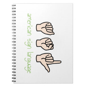 American Sign Language Notebook