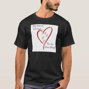 American Staffordshire Terrier Heart Belongs T-Shirt