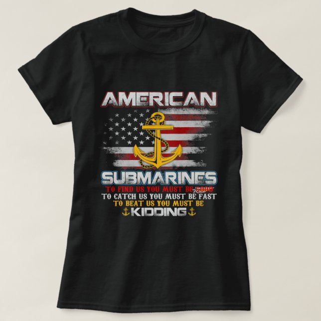 American Submarines Service Veteran Submariner Fla T-Shirt (Design Front)