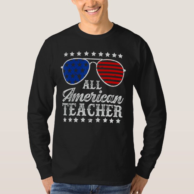 American Teacher 4th Of July Patriotic Teacher Ame T-Shirt (Front)