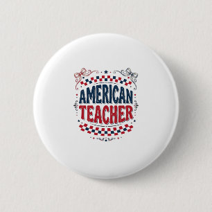 American Teacher Patriotic Vintage Shirt Design_1 6 Cm Round Badge