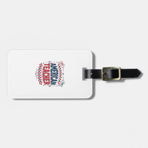 American Teacher Patriotic Vintage Shirt Design_1 Luggage Tag