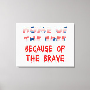 American USA Patriotic Home of the free Quotes Canvas Print