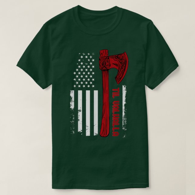 American Viking Axe Flag Til Valhalla Norse Mythol T-Shirt (Design Front)