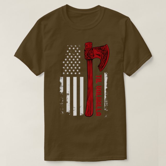 American Viking Axe Flag Til Valhalla Norse Mythol T-Shirt (Design Front)