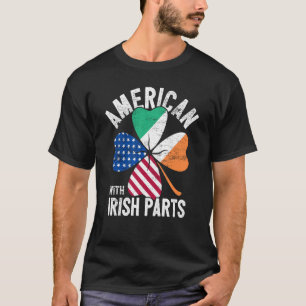 American With Irish Parts T-Shirt