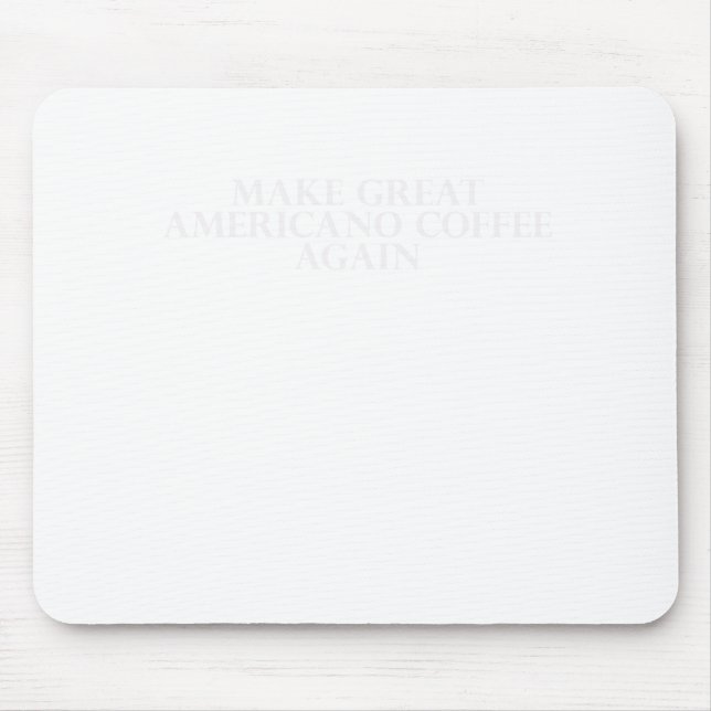 Americano_1 Mouse Pad (Front)