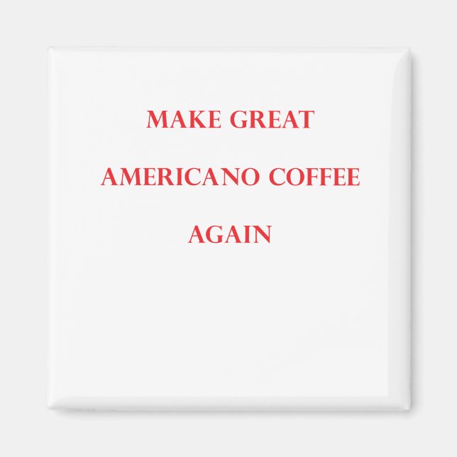 Americano_2 Magnet (Front)