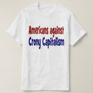 Americans Against Crony Capitalism red blue text T-Shirt