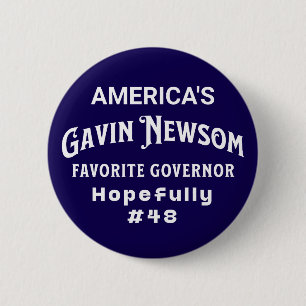 American's Favourite Governor #48   Gavin Newsom 6 Cm Round Badge