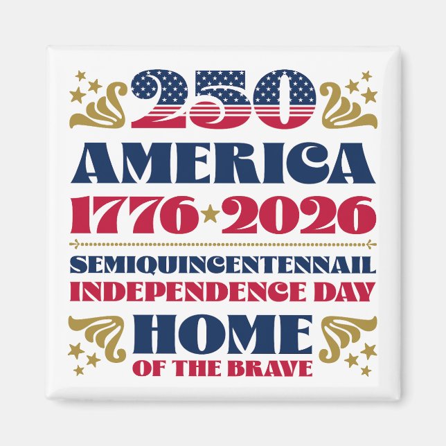 America's 250th 4th of July Celebration Magnet (Front)