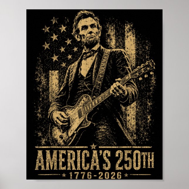 Americas 250th Abraham Lincoln Playing Guitar Poster (Front)
