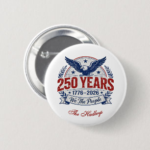 America's 250th Anniversary Name 6 Cm Round Badge