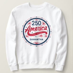 America's 250th Anniversary USA 4th of July Party Sweatshirt