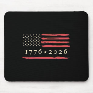America's 250th Birthday 1776-2026 Usa Flag 250 Ye Mouse Pad