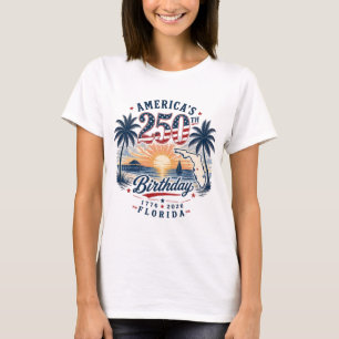 America's 250th Birthday Florida Themed T-Shirt