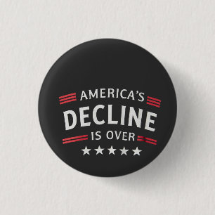 America's Decline Is Over Golden Age Trump  3 Cm Round Badge