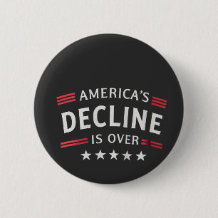 America's Decline Is Over Golden Age Trump 6 Cm Round Badge