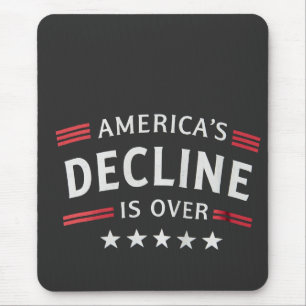 America's Decline Is Over Golden Age Trump  Mouse Pad