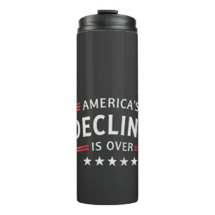 America's Decline Is Over Golden Age Trump Thermal Tumbler