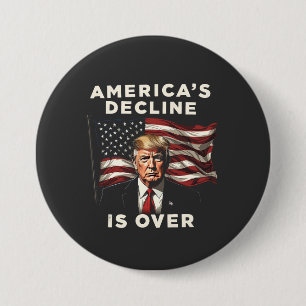 America's Decline Is Over Trump Patriotic American 7.5 Cm Round Badge