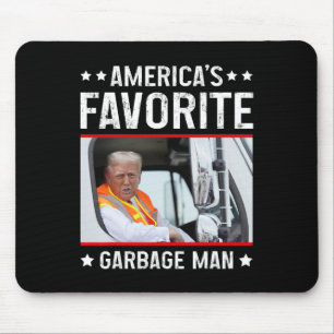 America's Favourite Garbage Man Funny Trump Garbag Mouse Pad