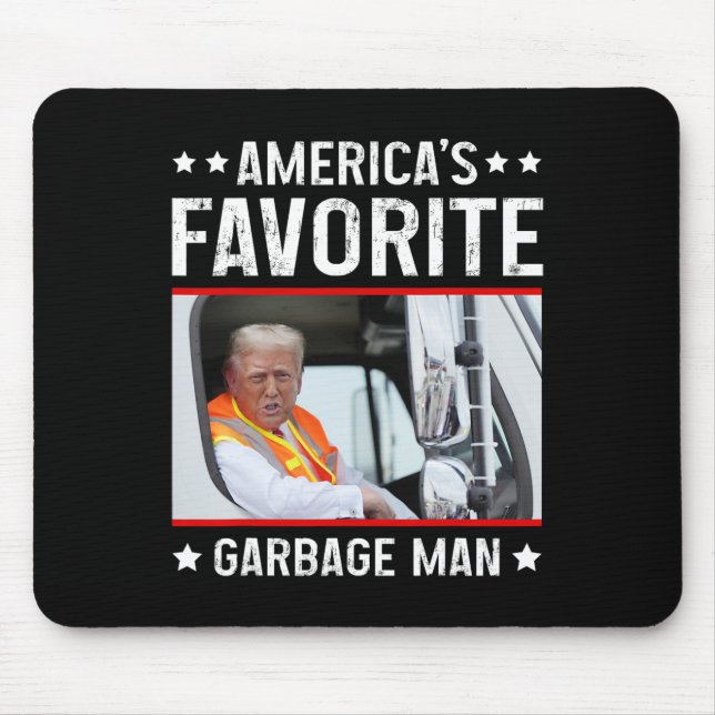 America's Favourite Garbage Man Funny Trump Garbag Mouse Pad (Front)