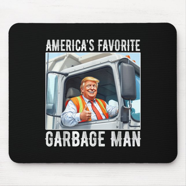 Americas Favourite Garbage Man Trump In Garbage Mouse Pad (Front)
