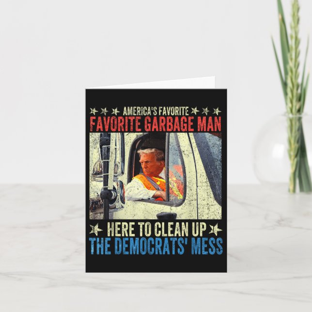 Americas Favourite Garbage Man Trump Rides In Garb Card (Front)