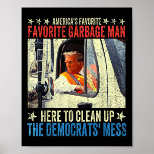 Americas Favourite Garbage Man Trump Rides In Garb Poster