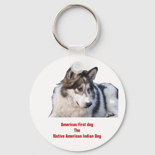 Americas first dogThe Native American Indian Dog Key Ring (Front)
