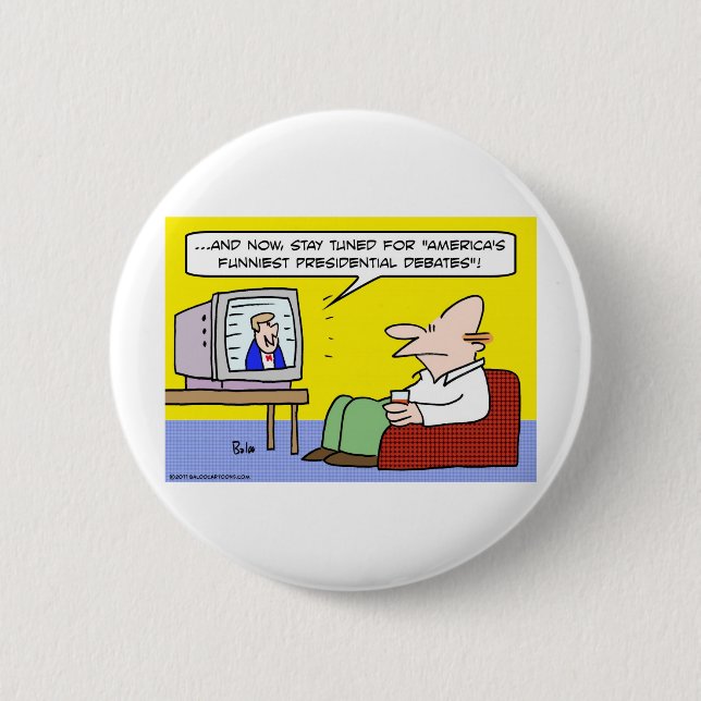 americas funniest presidential debates 6 cm round badge (Front)