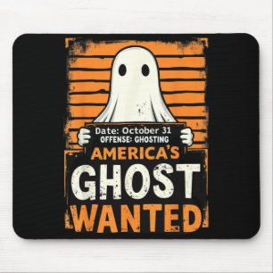 Americas Ghost Wanted Funny Halloween Ghosting Mouse Pad
