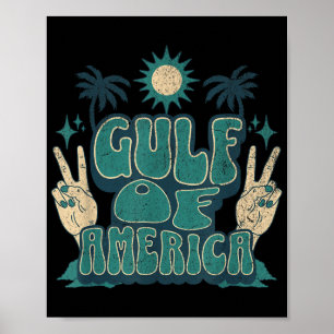 Americas Gulf Trump Mexico American President Trum Poster