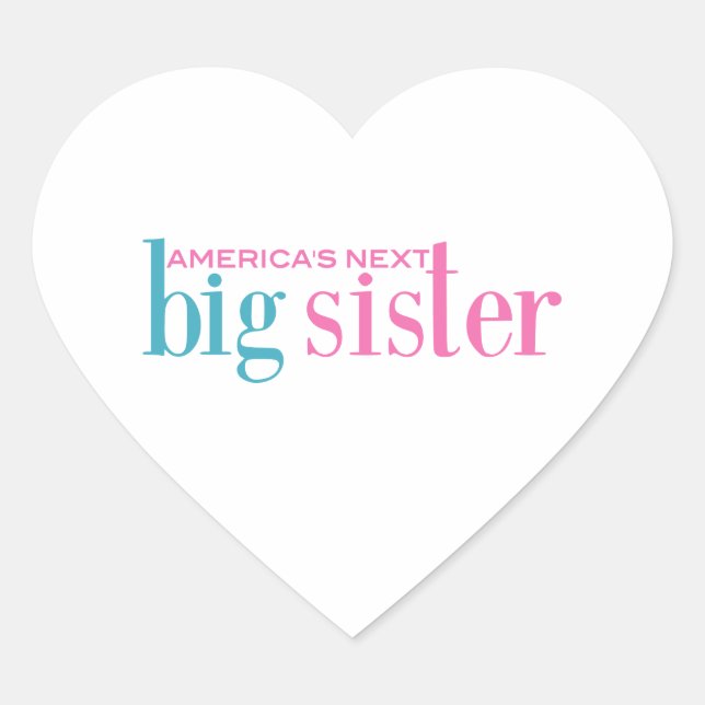 America's Next Big Sister Heart Sticker (Front)