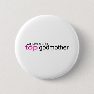 Americas Next Top Godmother 6 Cm Round Badge