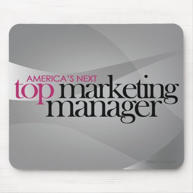 America's Next Top Marketing Manager Mouse Pad (Front)