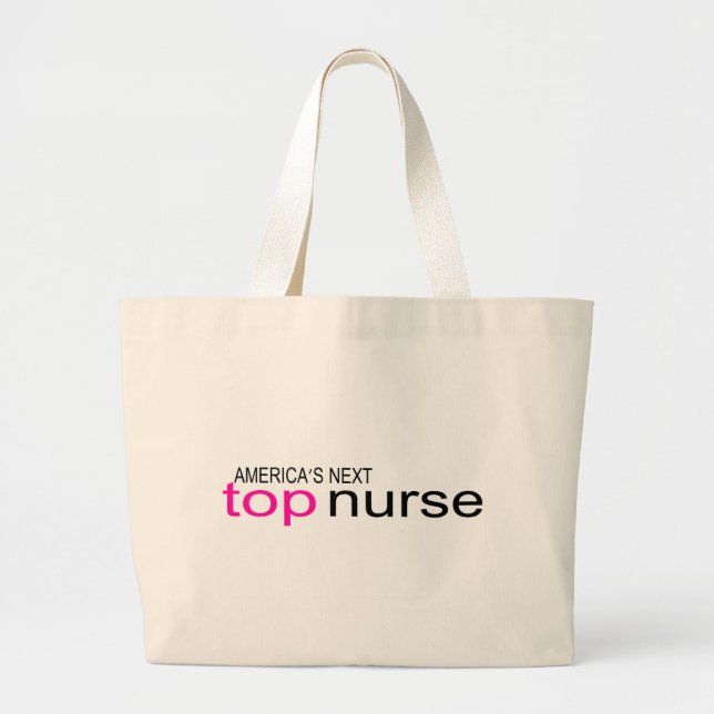 Americas Next Top Nurse Large Tote Bag (Front)