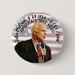 America's True Hero John McCain Memorial 6 Cm Round Badge