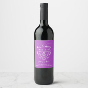 Amethyst anniversary 6 years of love wine labels