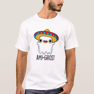 Ami-ghost Funny Halloween Mexican Ghost Pun  T-Shirt