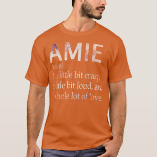 Amie Girl Name Definition T-Shirt