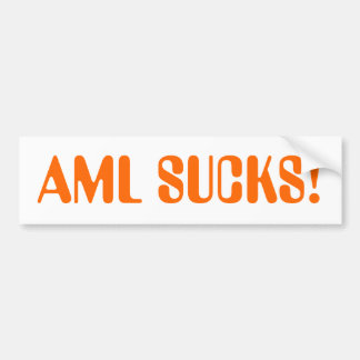 aml sucks bumper sticker