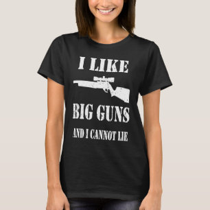 Ammo Gun   I like big guns saying  2 T-Shirt