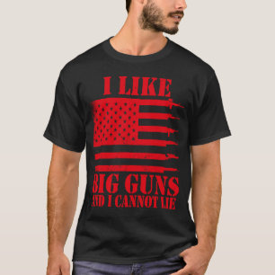 Ammo Gun I like big guns saying T-Shirt