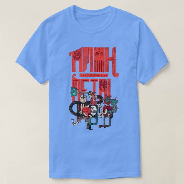 Amok and Totally Metal T-Shirt (Design Front)