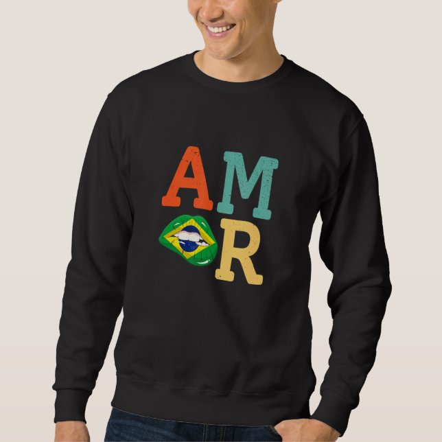 Amor Brazil flag lips Sweatshirt (Front)