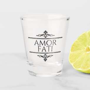 Amor Fati Shot Glass