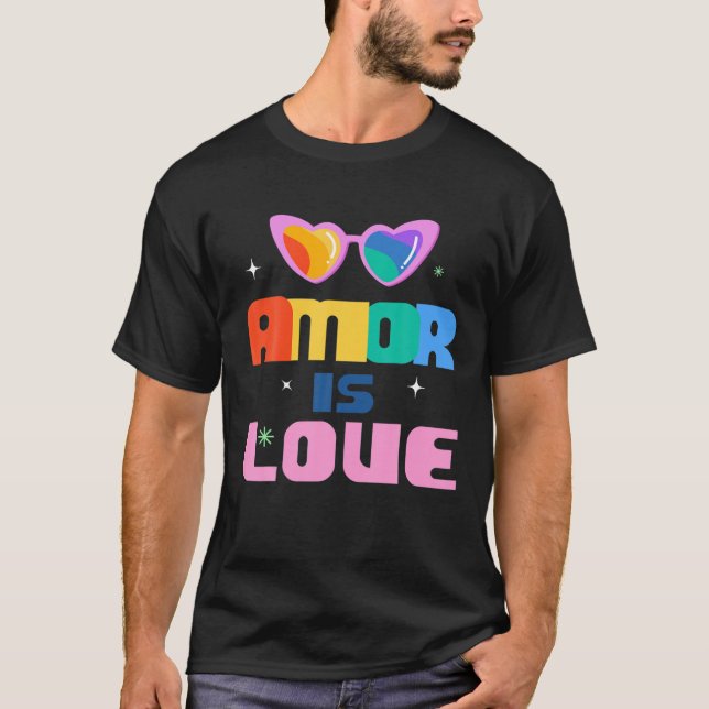 Amor Is Love T-Shirt (Front)